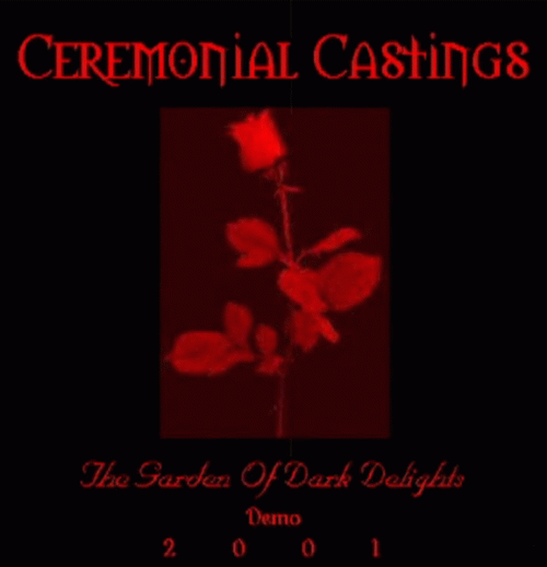 Ceremonial Castings : The Garden of Dark Delights